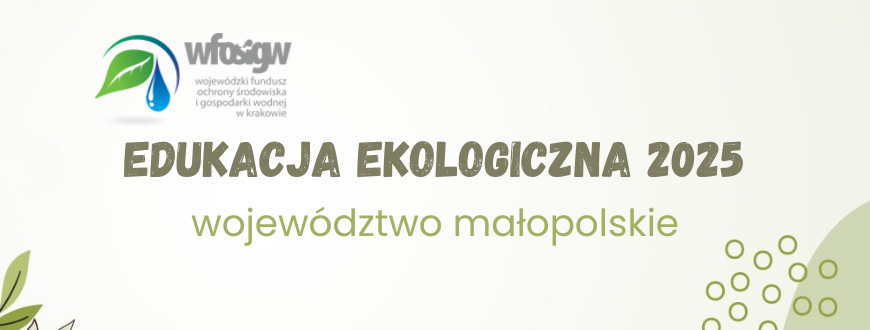 Ekopracownia 7 edukacja ekologiczna 2025 malopolska